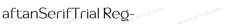 aftanSerifTrial Reg字体转换 aftanSerifTrial Reg字体转换